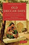 Old Deccan Days: Or, Hindoo Fairy Legends, Current in Southern India - Mary Frere, Bartle Frere