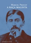 A Raça Maldita - Marcel Proust