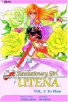 Revolutionary Girl Utena, Vol. 2: To Plant - Chiho Saito