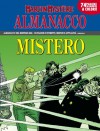 Almanacco del Mistero 2008 - Martin Mystère: L’uomo che non poteva morire - Alfredo Castelli, Giovanni Romanini, Giancarlo Alessandrini
