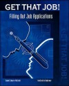 Get That Job!: Job Applications - Contemporary Books, Inc.