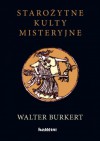 Starożytne kulty misteryjne - Walter Burkert