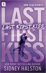 Last First Kiss (Iron-clad Security) - Sidney Halston