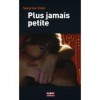 Plus jamais petite - Séverine Vidal