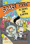 Space Taxi: Aliens on Earth - Wendy Mass, Michael Brawer