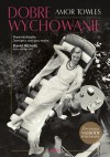 Dobre wychowanie - Amor Towles