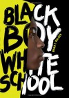 Black Boy/White School - Brian F. Walker