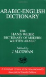 Dictionary Of Modern Written Arabic - Hans Wehr