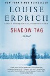 Shadow Tag - Louise Erdrich