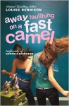 Away Laughing on a Fast Camel - Louise Rennison