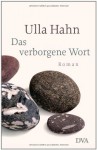 Das Verborgene Wort - Ulla Hahn