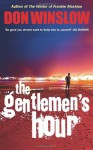 The Gentlemen's Hour - Don Winslow