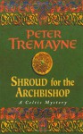 Shroud for the Archbishop (Sister Fidelma Mysteries 02) - Peter Tremayne