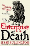 The Enterprise of Death - Jesse Bullington