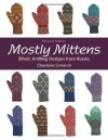 Mostly Mittens: Ethnic Knitting Designs from Russia - Charlene Schurch