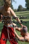 Erotic Gay Tales 10: A College Boy Story - Nathan J. Morissey