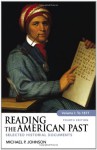 Reading the American Past, Volume I: To 1877: Selected Historical Documents - Michael P. Johnson