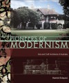 Pioneers of Modernism: Arts and Crafts Architects of Australia - Harriet Edquist