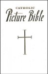 New Catholic Picture Bible - Catholic Book Publishing Corp.