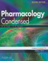 Pharmacology Condensed [With Student Consult Online + Print] - Maureen M. Dale, Dennis G. Haylett
