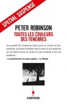 Toutes les couleurs des ténèbres (Spécial Suspense) (French Edition) - Peter Robinson