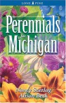 Perennials for Michigan - Nancy Szerlag, Alison Beck