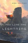 Too Like the Lightning - Ada Palmer