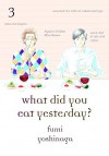 What Did You Eat Yesterday? Volume 3 by Fumi Yoshinaga (17-Jul-2014) Paperback - Fumi Yoshinaga