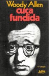 Cuca Fundida - Woody Allen