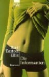 Die Informanten - Bret Easton Ellis