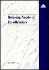 Housing Needs for Ex-Offenders / Ian Paylor - Ian Paylor