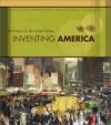 Inventing America, Single-Volume Edition - Merritt Roe Smith, Alexander Keyssar