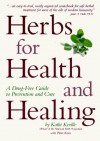 Herbs for Health and Healing: A Drug-Free Guide to Prevention and Cure - Kathi Keville, Peter Korn