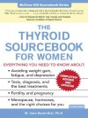 The Thyroid Sourcebook for Women (Sourcebooks) - M. Sara Rosenthal