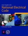 User's Guide to the National Electrical Code? 2008 Edition - H. Brooke Stauffer, National Fire Protection Association (NFPA)