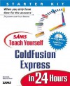 Sams Teach Yourself ColdFusion Express in 24 Hours - Ben Forta