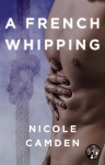 A French Whipping - Nicole Camden