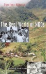 The Real World of NGOs: Discourses, Diversity and Development - Dorothea Hilhorst