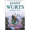 The Wars of Light and Shadow (9) - Initiate's Trial: First book of Sword of the Canon (The Wars of Light and Shadow series) - Janny Wurts