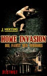 Home Invasion - J. Mertens