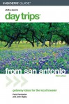 Day Trips from San Antonio, 3rd - Paris Permenter, John Bigley