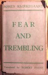 Fear and Trembling: A Dialectical Lyric by Johannes De Silentio - SÃ¸ren Kierkegaard