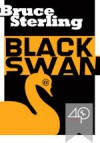 Black Swan (A cyberpunk story) - Bruce Sterling