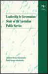 Leadership in Government: Study of the Australian Public Service - Andrew Korac-Kakabadse