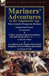 Mariners' Adventures in the Napoleonic Age: Three Accounts of Escape and Adventure - Thomas O'Neill