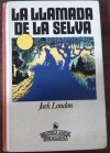 La llamada de la selva - Jack London