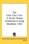 Little Clay Cart - Charles Lanman, Arthur W. Ryder