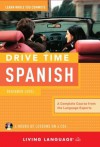 Drive Time Spanish: Beginner Level - Living Language