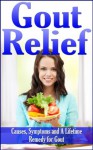 Gout Relief (Health and Wellness) - William Gray