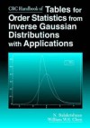 CRC Handbook of Tables for Order Statistics from Inverse Gaussian Distributions with Applications - N. Balakrishnan, William W.S. Chen
